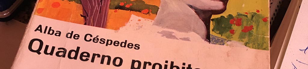 “Quaderno proibito” di Alba de Cespedes
