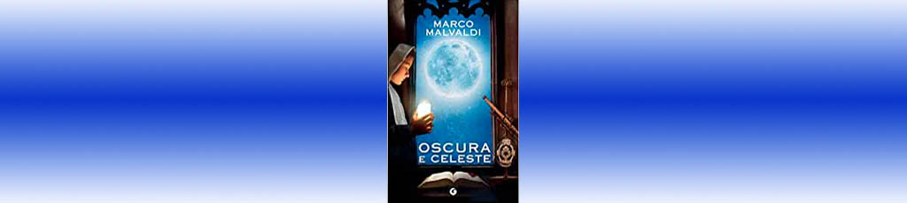 Marco Malvaldi: “Oscura e celeste”